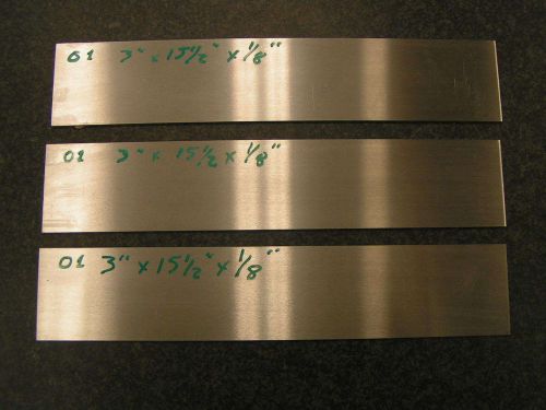 O1 - oil hardening -tool steel   3&#034; x 15 1/2&#034; x 1/8&#034;  (lot of 3 pcs) for sale