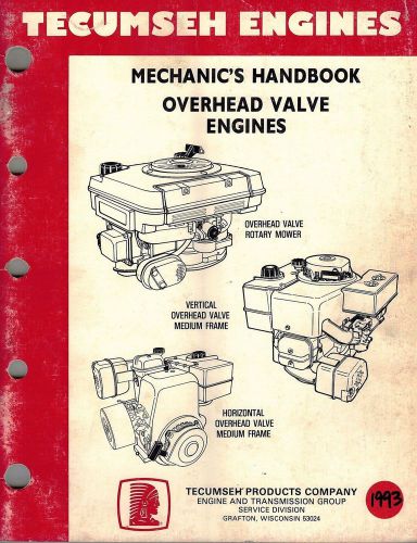 TECUMSEH OVERHEAD VALVE ENGINES MECHANICS HANDBOOK SHOP MANUAL 1993