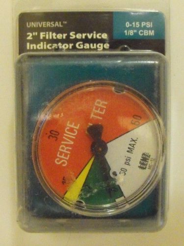 APACHE UNIVERSAL 2&#034; FILTER SERVICE INDICATOR GAUGE 0-15PSI 1/8&#034; CBM