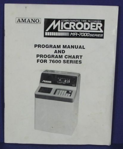 * AMANO Microder MR-7000 Printed Program Chart and Manual for 7600 Series *