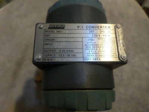 FOXBORO MODEL 892-2 P/I  INPUT: 3-15 PSI  with mounting bracket