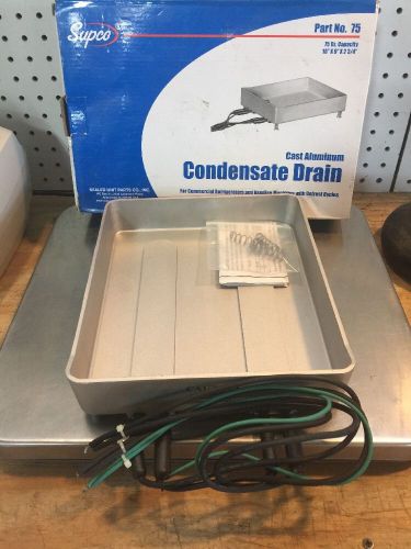 SUPCO CONDENSATE DRAIN CAST ALUMINUM P# 75 75 OZ CAPACITY 10&#034;X9&#034;X2 3/4&#034;