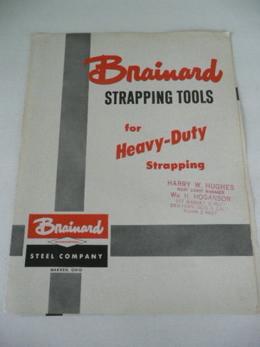 c 1950 Brainard Strapping Tools for Heavy Duty Strapping Brochure Warren Ohio