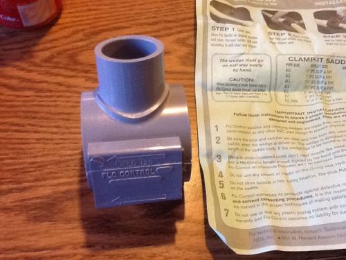 *NEW*  Flo Control IPS Slip Saddle Clamp Fitting 2&#034; X 1&#034;