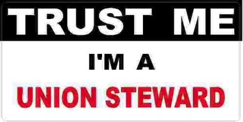 3 - Union Steward Trust Me Tool Box Hard Hat Helmet Sticker  H516