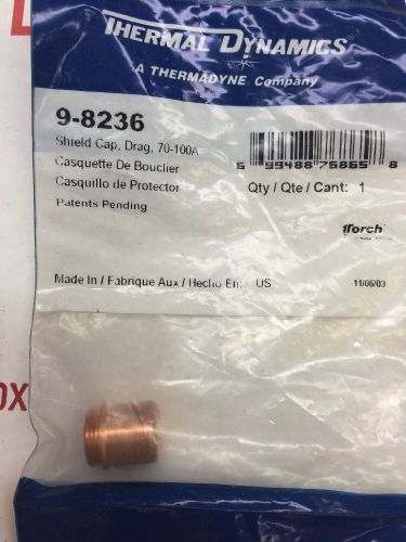 THERMAL DYNAMICS 9-8236 SHIELD CAP - QTY 1 OEM Free Shipping USA!!!