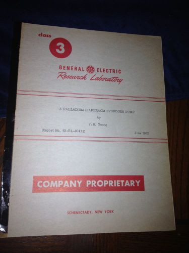 VINTAGE GE RESEARCH A PALLADIUM DIAPHRAGM HYDROGEN PUMP 1962