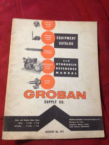 VINTAGE GROBAN EQUIPMENT 1959 CATALOG &amp; HYDRAULIC REFERENCE MANUAL