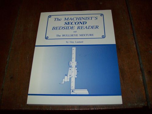 2001 MACHINIST&#039;S SECOND BEDSIDE READER LAUTARD METALWORKING TOOLING METAL