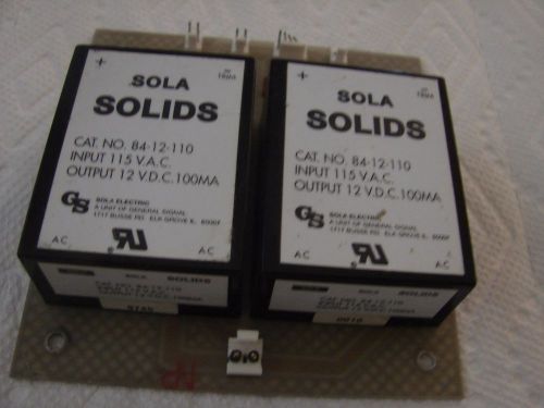 Sola 84-12-110 Power Supply Assy 2 eac INPUT 115VAC OUTPUT 12VDC 100MA
