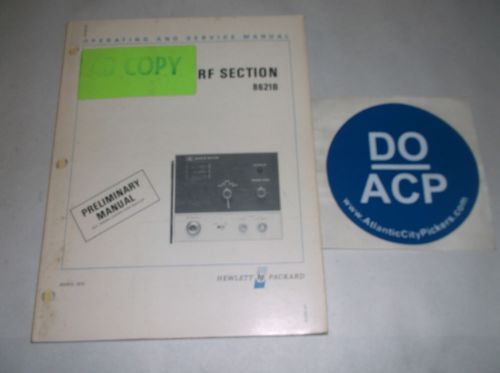 HEWLETT PACKARD RF SECTION 8621B OPERATING &amp; SERVICE MANUAL 08621-90016