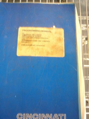 Cincinnati milacron programming manual 91202938c sabre/arrow acramatic a2100e for sale