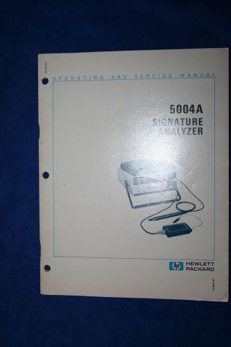 HP 5004A SIGNATURE ANLAYZER OPERATING &amp;  SERVICE MANUAL WITH SCHEMATICS