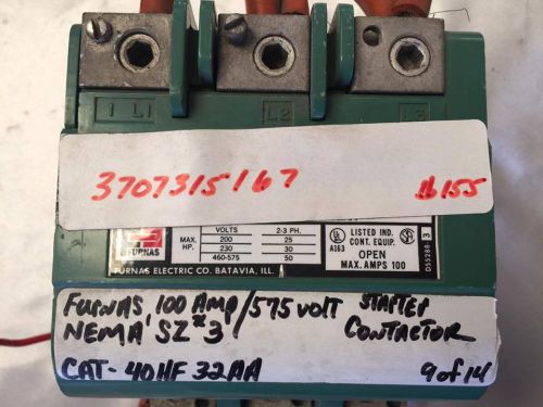 FURNAS 100 AMP/ 575 VOLT STARTER CONTRACTOR CAT-40HF 32AA