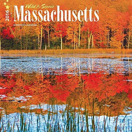 2016 Calendars Wild &amp; Scenic Massachusetts 2016 Wall Calendar