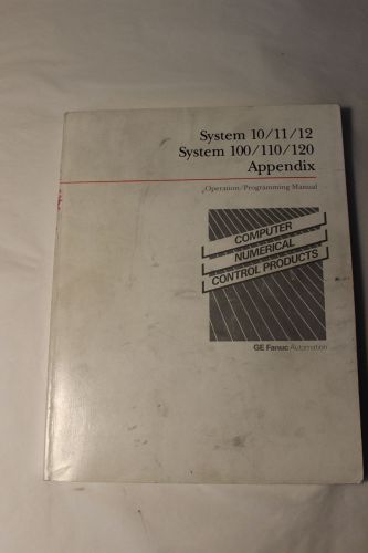 GE FANUC GFZ-54810E 10,11,12, 100,110,120 APPENDIX OPERATING AND PROGRAMMING MAN