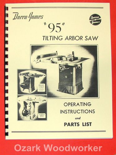 Darra-james 95 12&#034; tilting arbor table saw operating &amp; part manual 0195 for sale