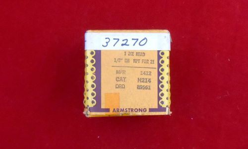 New NOS Armstrong OOR 1/8 NPT DIE HEAD COMP H214 1412 89561 37270