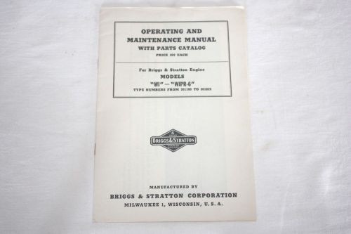 Briggs &amp; Stratton NOS Operating &amp; Maintenance Manual/Parts Catalog for WI &amp; WIPR