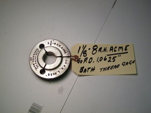 ACME - THREAD RING GAGE  1 1/8-8, GO 1.0625