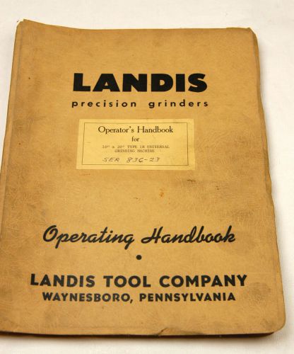 LANDIS UNIVERSAL GRINDERS OPERATOR AND PARTS MANUALS  (W-4-B-7)