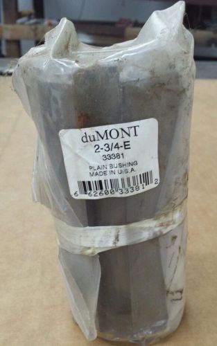 New in bag Dumont 2 3/4&#034; E Bushing Broach