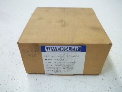 WEKSLER AY442P24LWXX 4-1/2&#034; GAUGE 0/20000# *NEW IN A BOX*