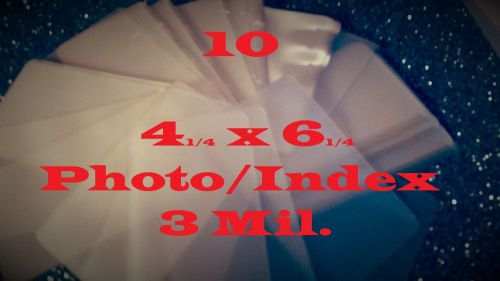 (10) 4-1/4 x 6-1/4 Laminating Laminator  Pouches Sheets Photo Video Card  3 mil