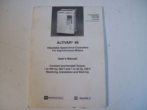 TELEMECANIQUE SQUARE D VD0C06S304E USER MANUAL ALTIVAR 66 - USED - FREE SHIPPING