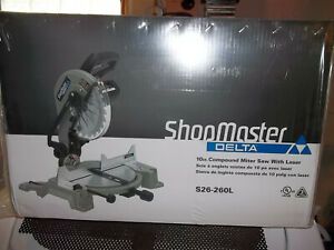 New Delta S26-260L Shopmaster 10 inch Compound Miter Saw w/Laser