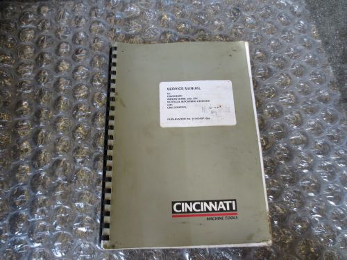 CINCINNATI MILACRON ARROW 500 CNC SERVICE MANUAL BOOK