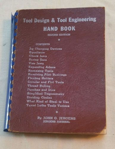 John G. Jergens Tool Design &amp; Tool Engineering Hand Book Second Edition 1953