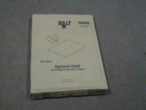 Brand NEW BALT OPTIONAL SHELF XTRA-WIDE PRESENTATION STAND M/N BLT-34444 &#034;NEW&#034;