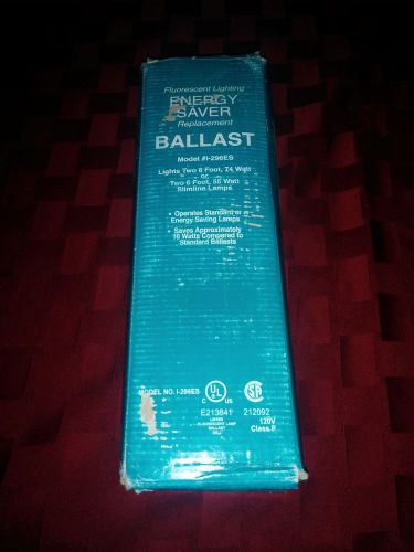 FLUORESCENT LIGHT BALLAST MODEL # I-296 ES -- two 8 ft, 74W or 6 ft, 55W E213841