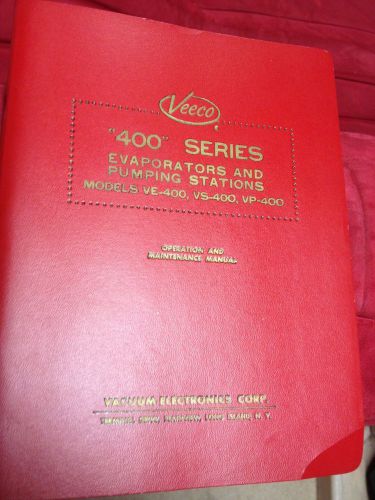 VINTAGE VEECO 400 SERIES EVAPORATOR PUMP STATION USER &amp; MAINTENANCE MANUAL