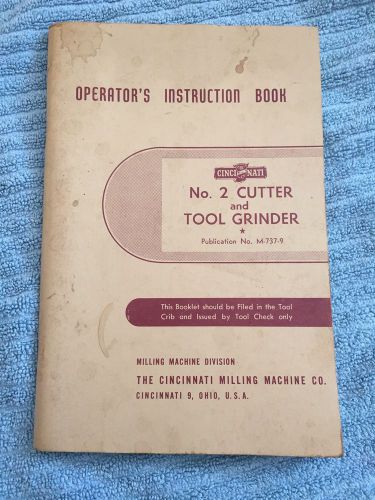 Cincinnati # 2 Cutter and Tool Grinder Operator&#039;s Instruction Book 1943 ORIGINAL