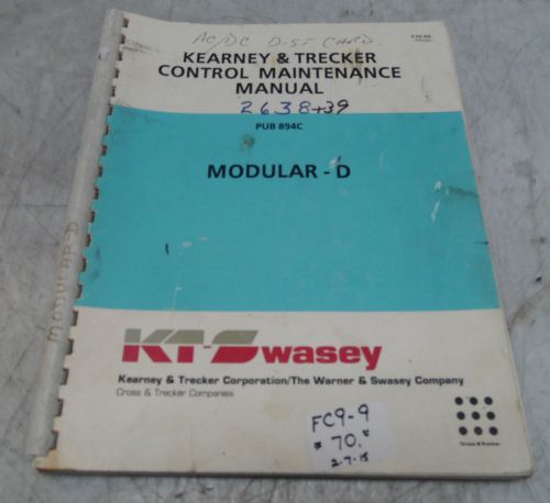 Kearney &amp; trecker control maintenance manual, pub 894c, modular - d for sale