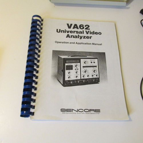 SENCORE VA62 UNIVERSAL VIDEO ANALYZER OPERATION AND APPLICATION  MANUAL, COPY