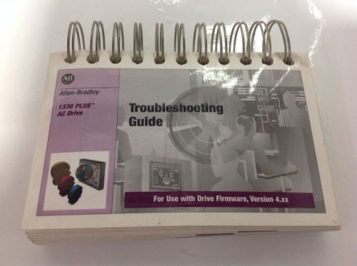 ALLEN BRADLEY  *  PLUS DRIVE TROUBLESHOOTING GUIDE  * 1336