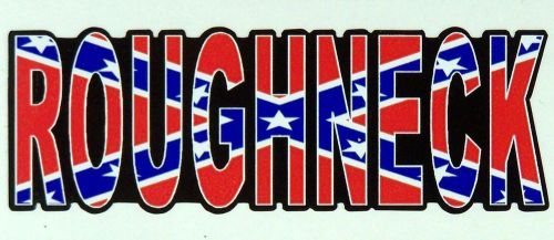 3 - Roughneck Rebel Union Oilfield Redneck Hard Hat Tool Box Helmet Sticker H134