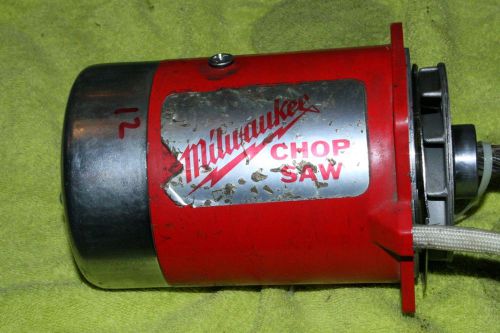 MILWAUKEE 14&#034; CHOPSAW MOTOR