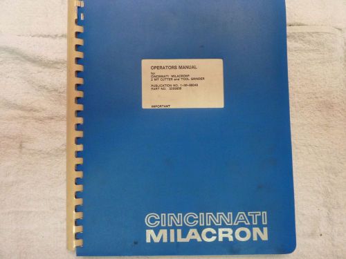 Cincinnati #2 TOOL &amp; CUTTER GRINDER MANUAL, ORIGINAL COPY