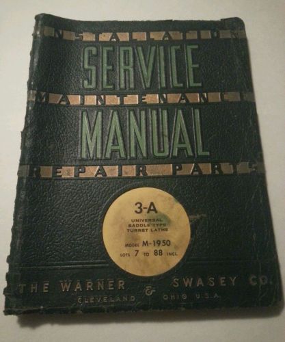 3-A Saddle type turret lathe Warner &amp; Swasey service manual