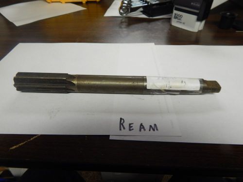 &#034;NATIONAL&#034; Taper Shank, Reamer 1-1/16&#034;