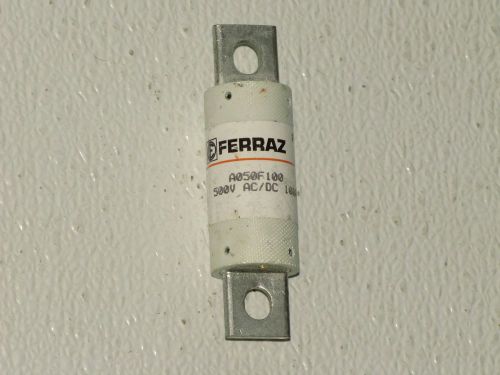 FERRAZ  FUSE No. A050F100 500V AC/DC 100A  -NEW-