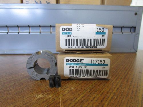 NEW DODGE TAPER LOCK BUSHING 117150 1008 X 3/4 KW LOT OF 2