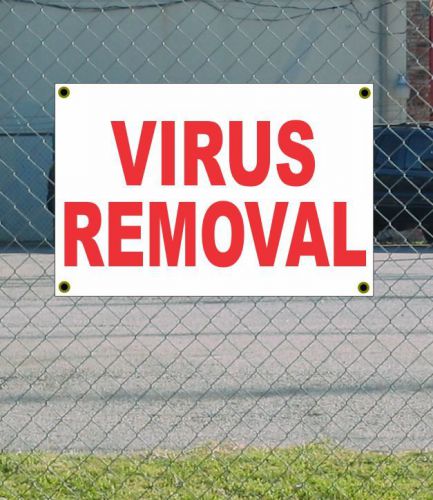 2x3 VIRUS REMOVAL Red &amp; White Banner Sign NEW Discount Size &amp; Price FREE SHIP