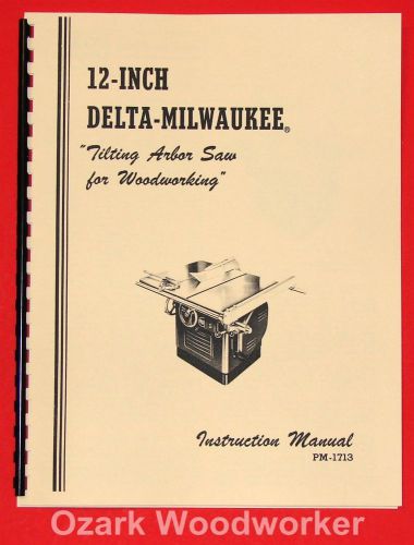 Delta-milwaukee 1950&#039;s 12&#034; tilting arbor table saw instructions part manual 0996 for sale