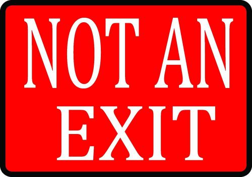 Not an exit vinyl red white black business commercial important plaque sign for sale