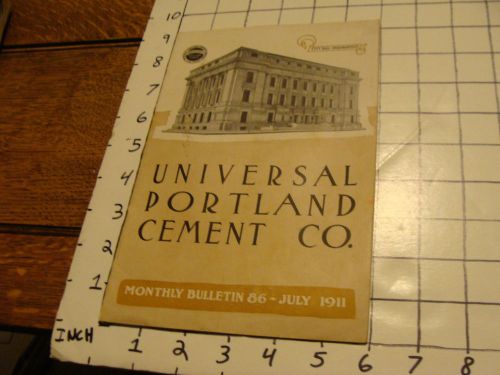 Vintage universal portland cement co. monthly bulletin 86- july 1911 for sale